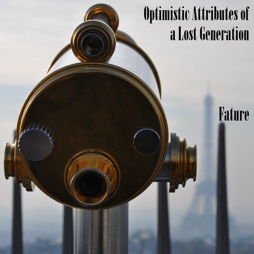 Optimistic Attributes of a Lost Generation