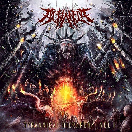 Tyrannical Hierarchy: Vol 1 (EP)