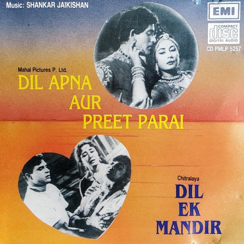 Dil Apna Aur Preet Parai Dil Ek Mandir