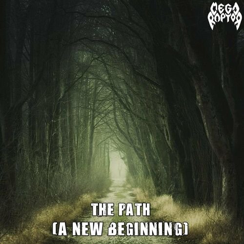 The Path (A New Beginning)