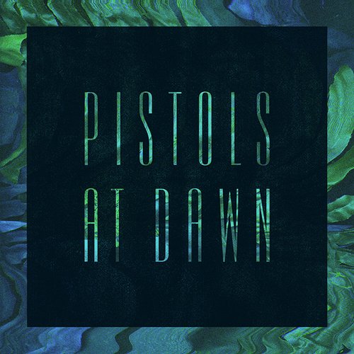 Pistols At Dawn