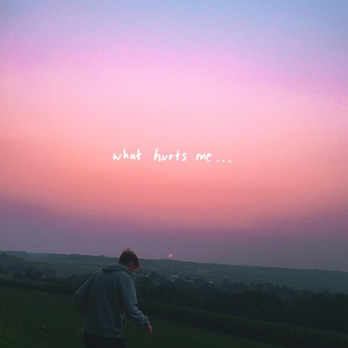 what hurts me...