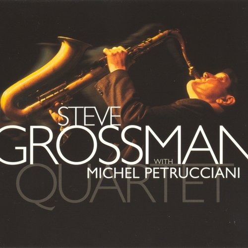 Steve Grossman Quartet With Michel Petrucciani