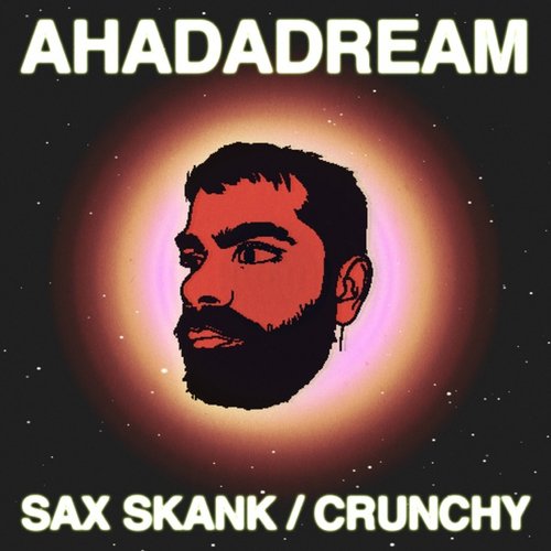 Sax Skank / Crunchy - Single