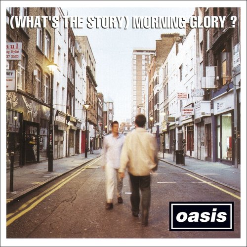 (What's the Story) Morning Glory? [Deluxe Remastered Edition]