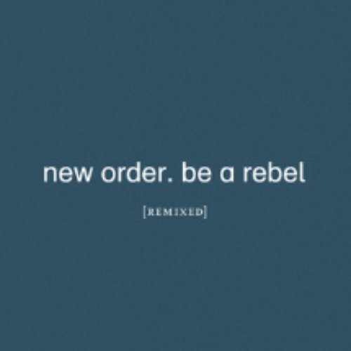 Be a Rebel (Mark Reeder's Dirty Devil Remix)