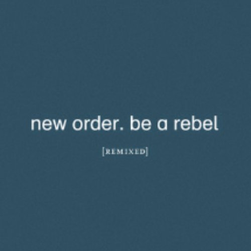 Be a Rebel (Mark Reeder's Dirty Devil Remix)