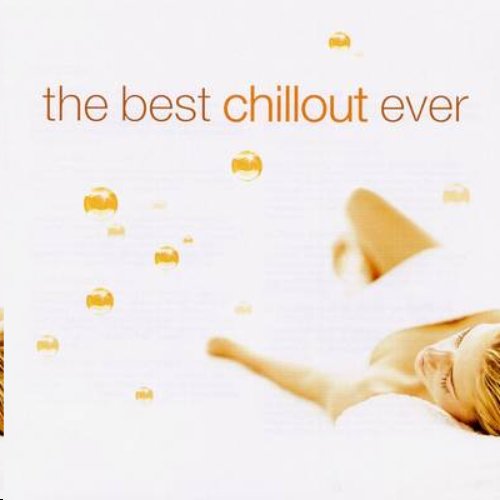 The Best Chillout... Ever!