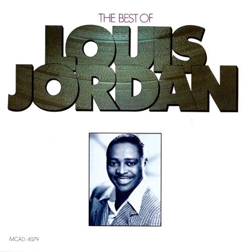 The Best Of Louis Jordan