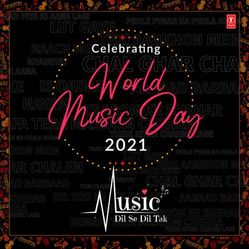 Celebrating World Music Day 2021 - Music Dil Se Dil Tak