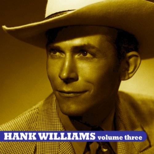 Hank Williams Volume 3
