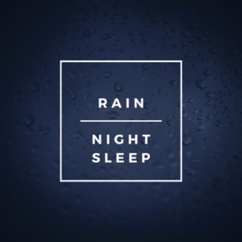Rain: Night Sleep