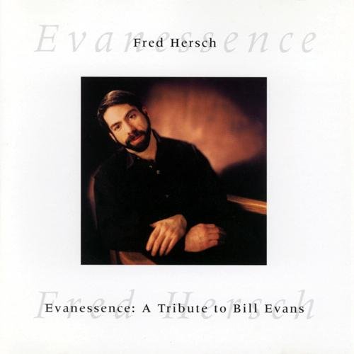Evanessence: A Tribute To Bill Evans