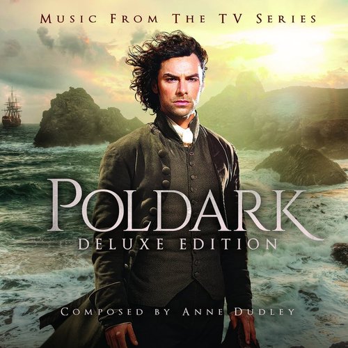 Poldark: Music from the TV Series (Deluxe Version)