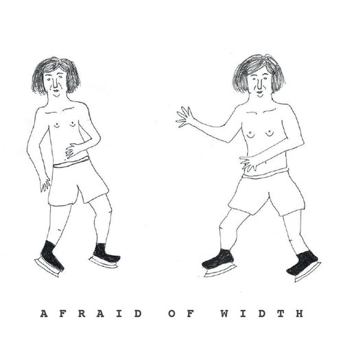 Afraid of Width