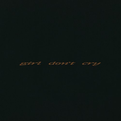 girl don’t cry