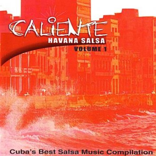 Caliente Havana Salsa Volume 1
