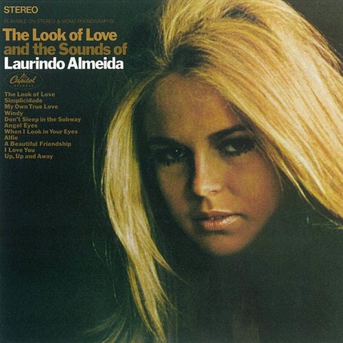 The Look of Love and the Sounds of Laurindo Almeida