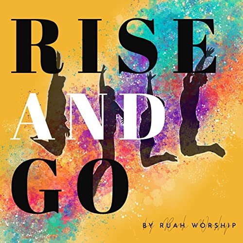 Rise and Go - Single