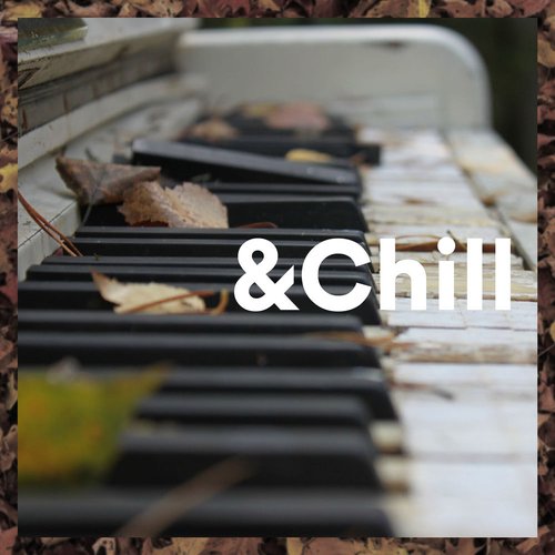 Piano & Chill