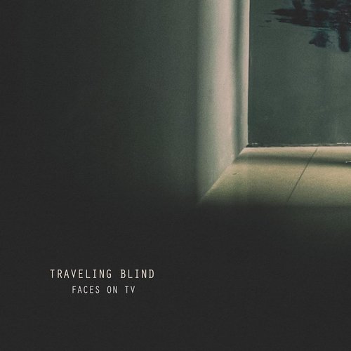 Traveling Blind - Single