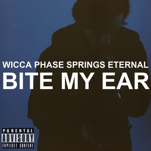 BITE MY EAR