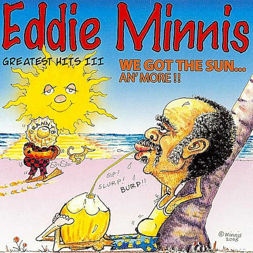 Eddie Minnis Greatest Hits III