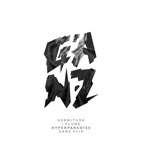 HyperParadise [Flume Remix (Ganz Flip)]