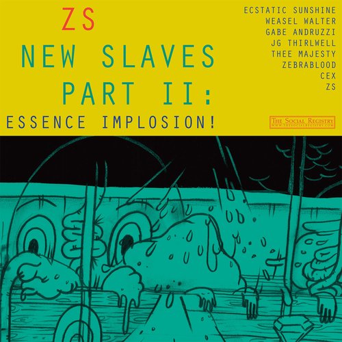 New Slaves Part II: Essence Implosion!