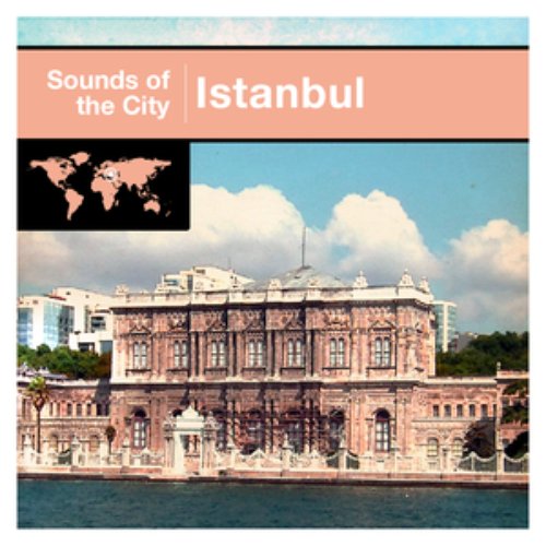 Sounds Of The City - Istanbul