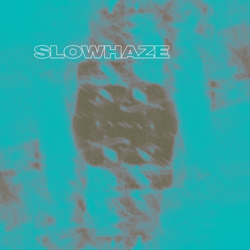 Slowhaze