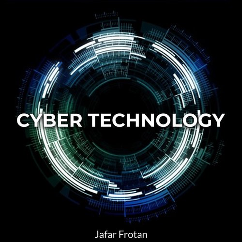 Cyber Technology