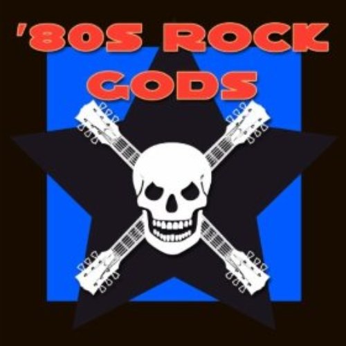 80s Rock Gods