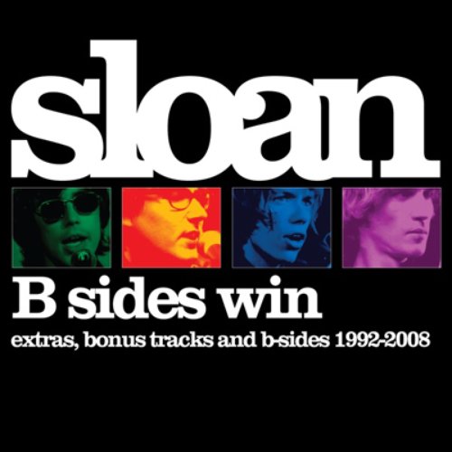 B Sides Win extras bonus tracks and b sides 1992 2008 Sloan