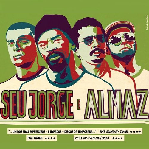 Seu Jorge e Almaz