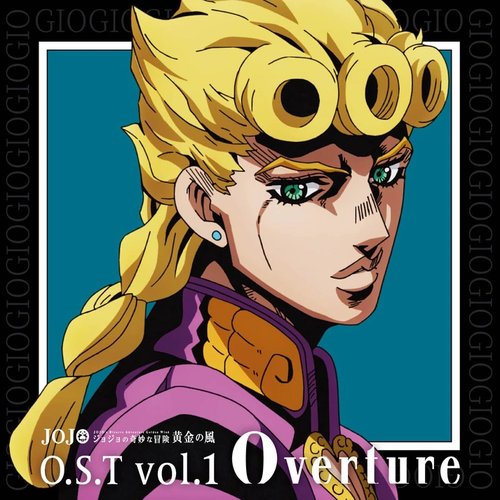 JOJO'S BIZARRE ADVENTURE -Golden Wind O.S.T vol.1 Overture