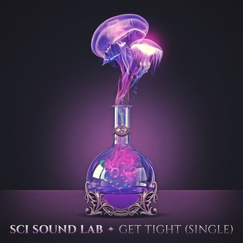 Sci Sound Lab, Get Tight - Single