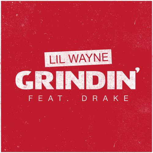 Grindin' (feat. Drake) - Single