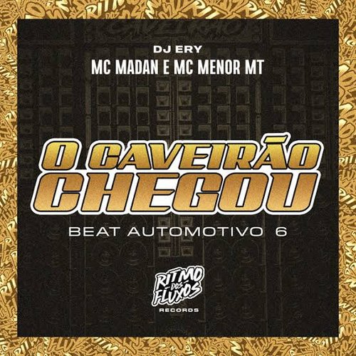 Beat Automotivo 6 (O Caveirão Chegou)