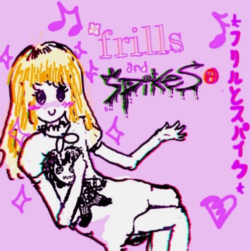 Frills & Spikes - Single