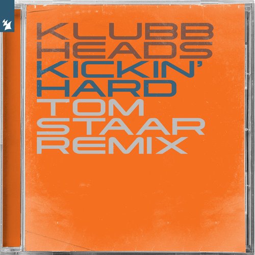 Kickin' Hard (Tom Staar Remix)