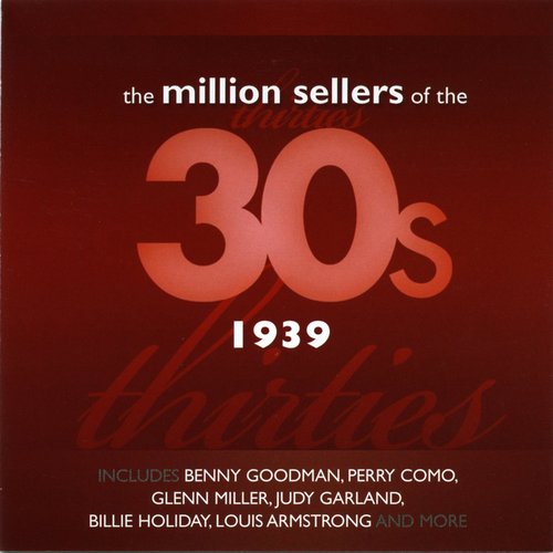 The Million Sellers Of The 30's - 1939