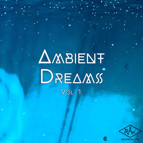 Ambient Dreamss, Vol. 1