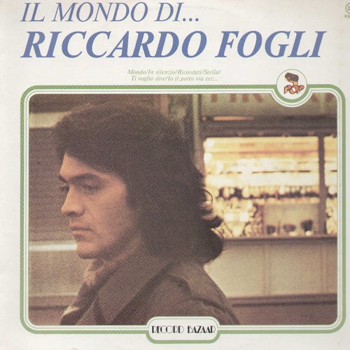 Il Mondo Di... — Riccardo Fogli | Last.fm