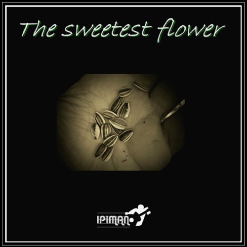 The sweetest flower