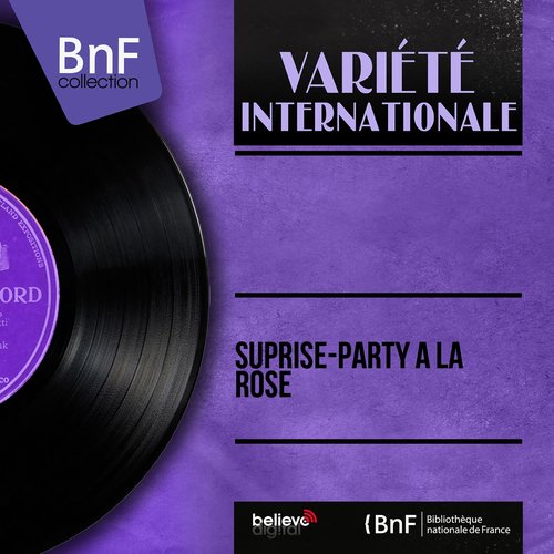 Suprise-party à la rose (Mono Version)