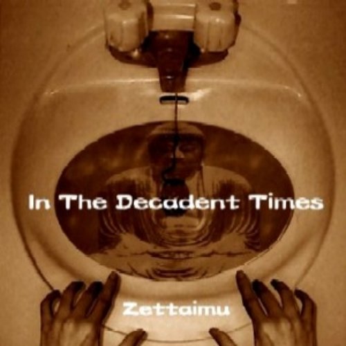 In The Decadent Times