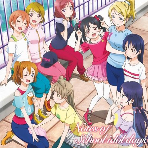 TVアニメ『ラブライブ!』オリジナルサウンドトラック「Notes of School idol days」