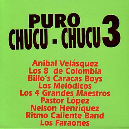 Puro Chucu-Chucu 3