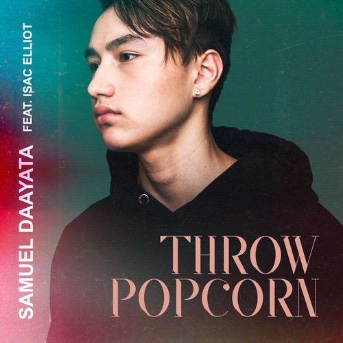 Throw Popcorn (feat. Isac Elliot) - Single